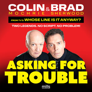 Colin Mochrie & Brad Sherwood: Asking for Trouble