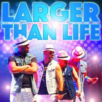 Larger Than Life: The Ultimate Boy Band Experience