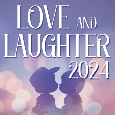 Love & Laughter 2024